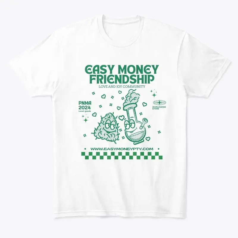 EASY MONEY FRIENDSHIP T-SHIRT